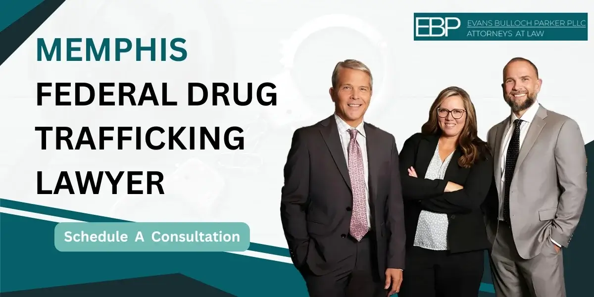 memphis federal drug trafficking lawyer