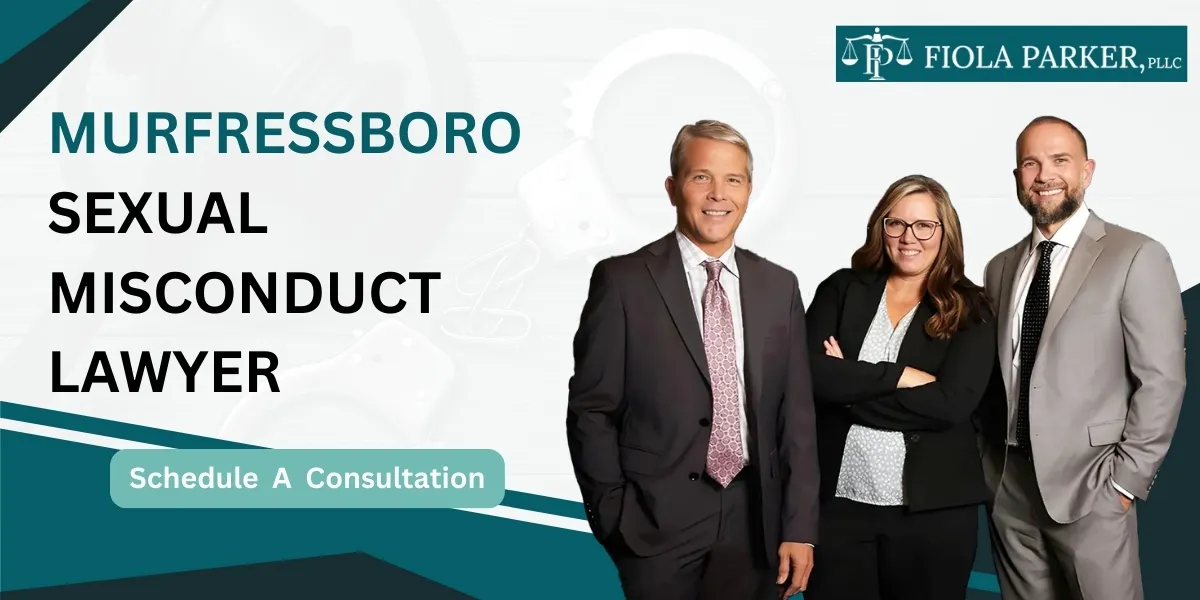 Hire a Murfreesboro Sexual Misconduct Lawyer for confidential defense