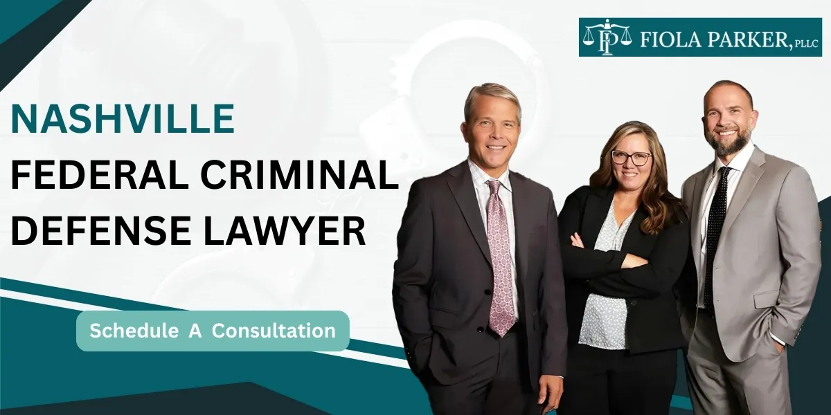Hire a Nashville Federal Criminal Defense Lawyer for federal representation