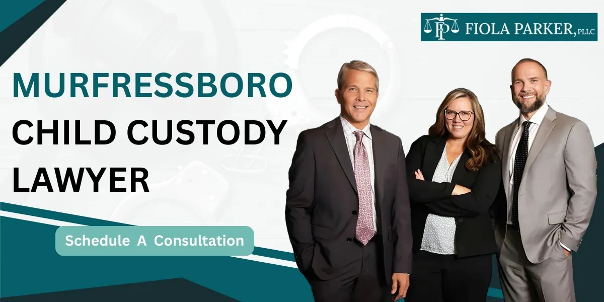 Work with a Murfreesboro Child Custody Lawyer for parenting disputes
