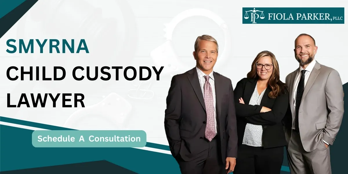 Work with a Smyrna Child Custody Lawyer for parenting disputes
